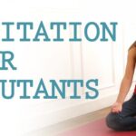 Comment débuter la méditation en 10 min par jour
