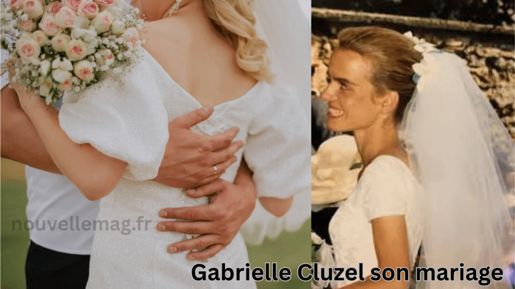 "Gabrielle Cluzel son mariage"