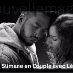 Mariage Slimane en Couple avec Léa Castel : Vrai ou Faux ?