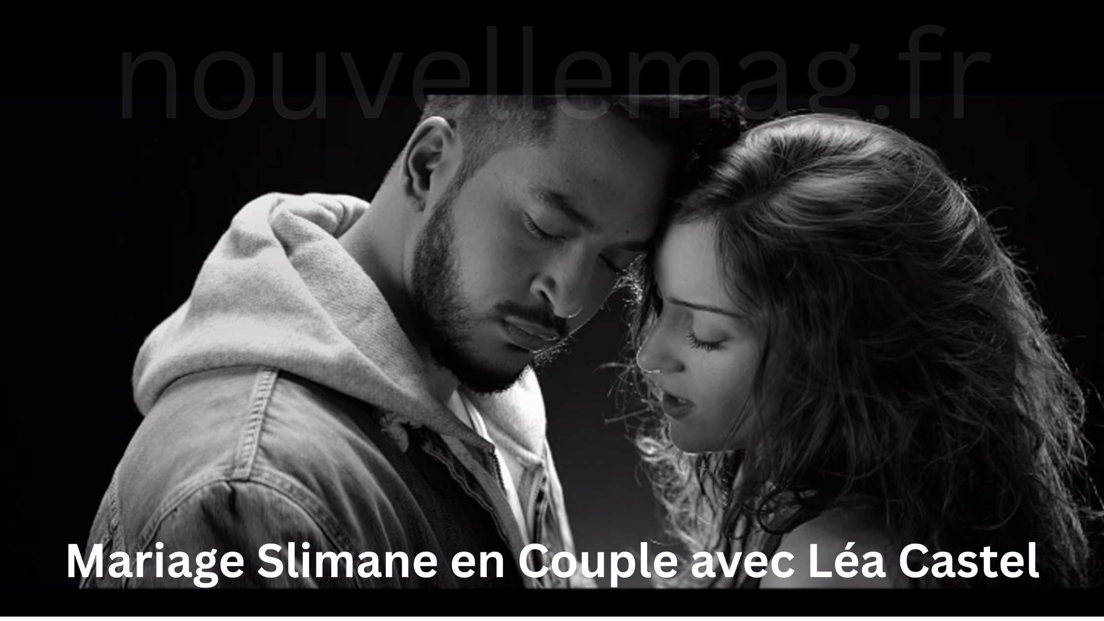Mariage Slimane en Couple avec Léa Castel : Vrai ou Faux ?