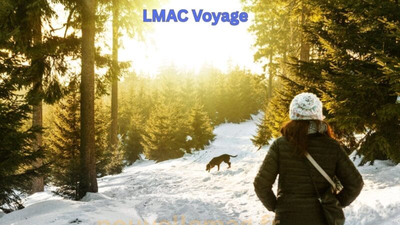LMAC Voyage : L’Art de Voyager Autrement