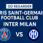 Où regarder Paris Saint-Germain Football Club – Inter Milan