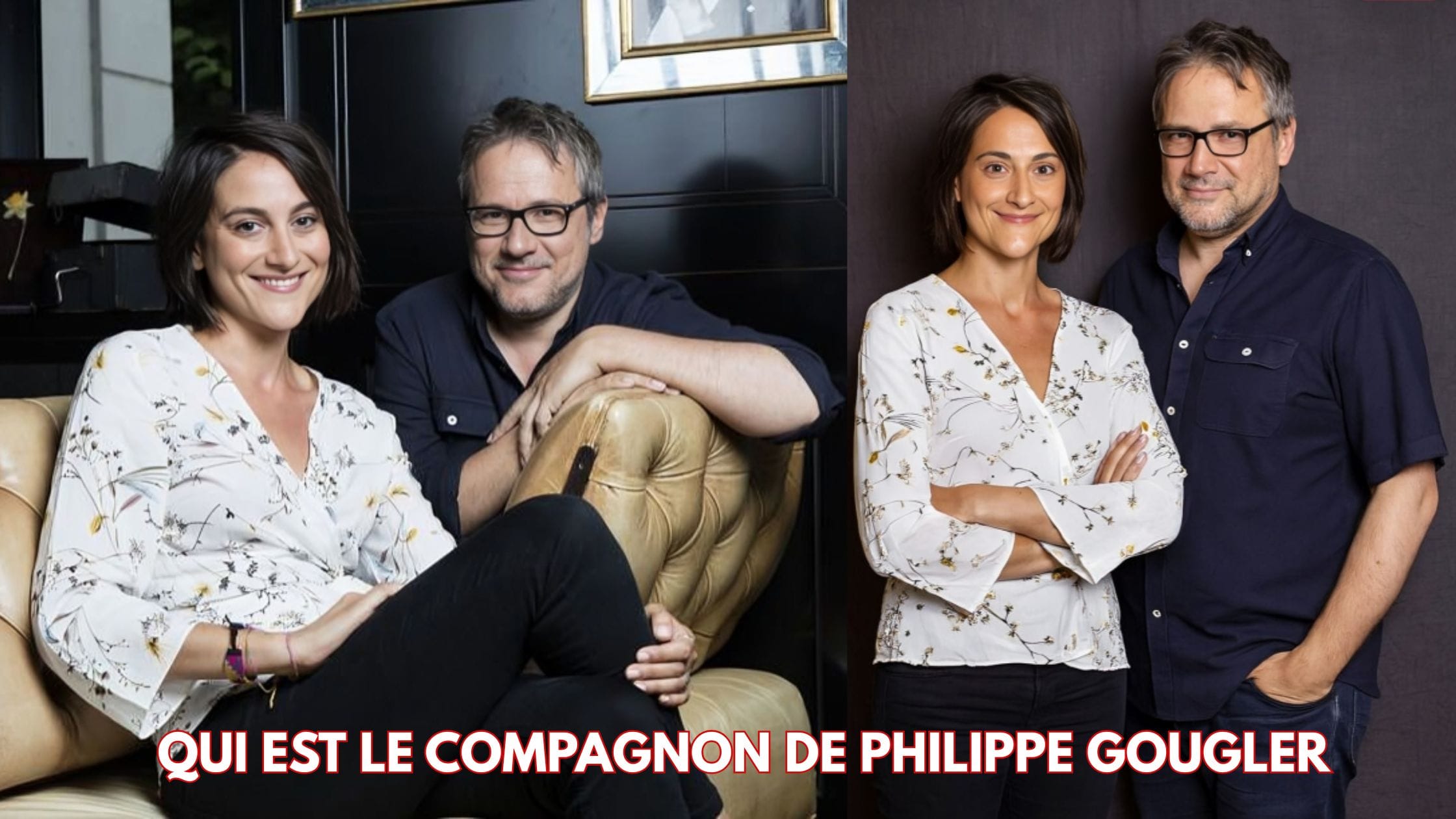 qui est le compagnon de philippe gougler