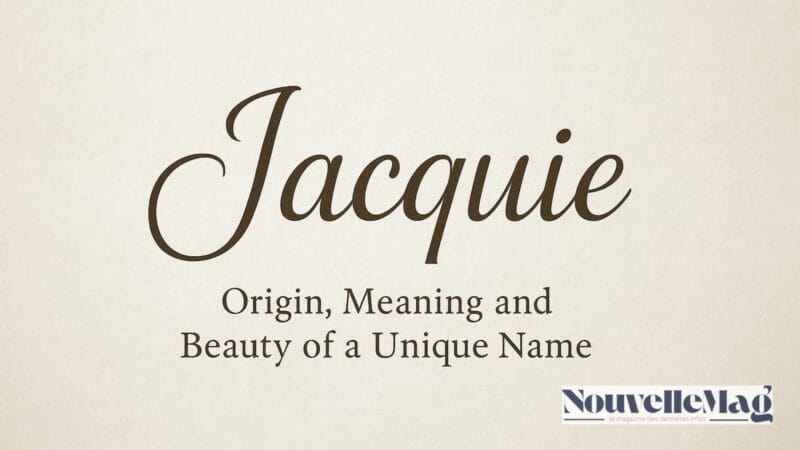 Jacquie : Origine, Signification et Beauté d’un Prénom Unique