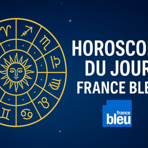 Horoscope du Jour France Bleu