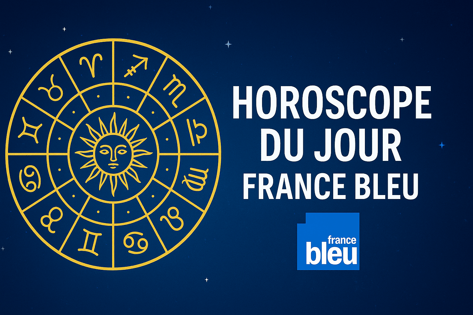 Horoscope du Jour France Bleu